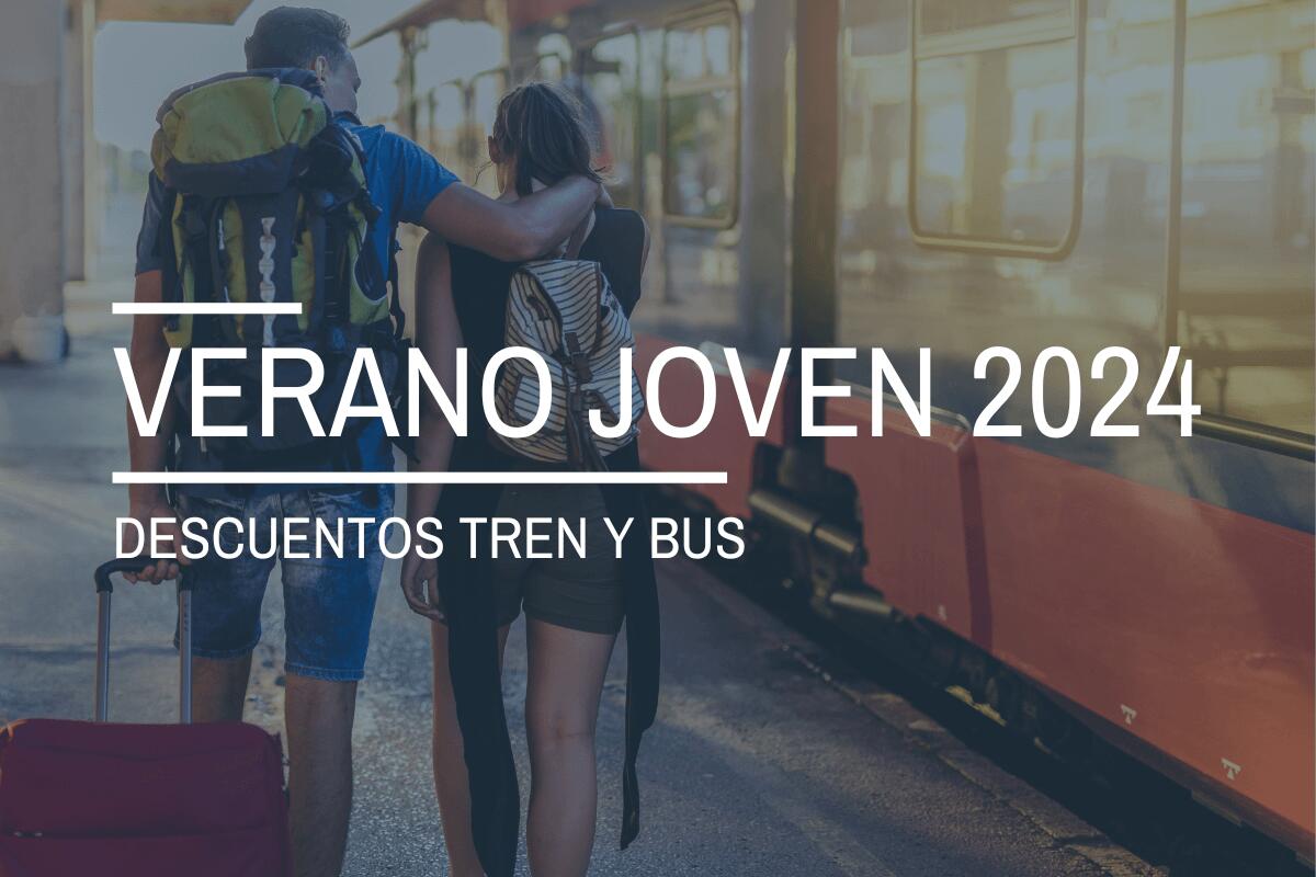 Bono Verano Joven 2024: Cómo conseguir su descuento, requisitos y transportes disponibles