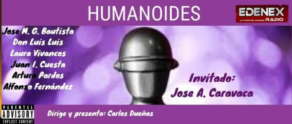 Carlos Dueñas: “Hablar de Humanoides con José Antonio Caravaca, es disfrutar de la radio y del misterio”