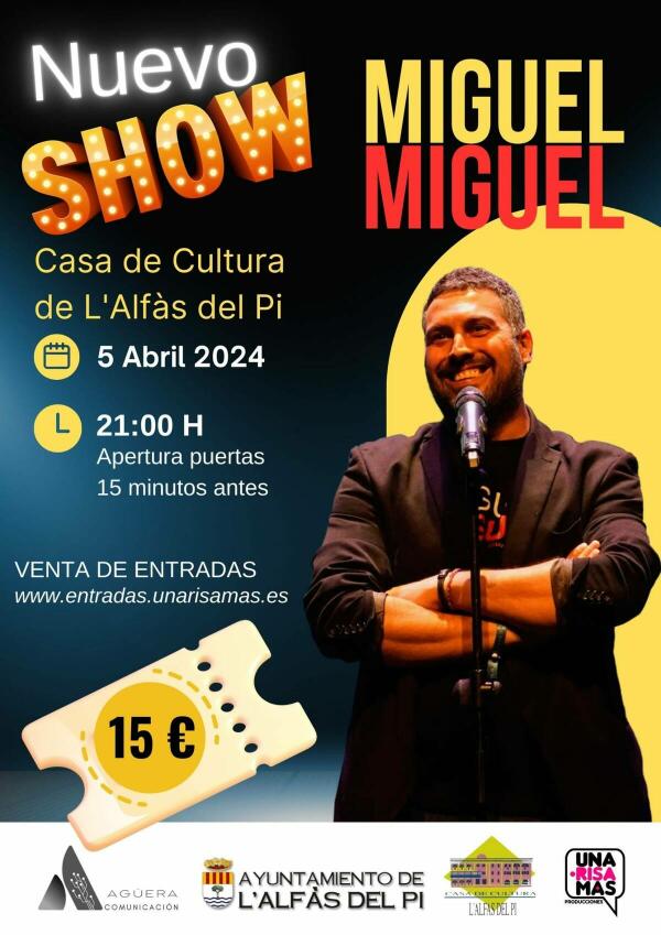 Miguel Miguel aterriza este viernes en l’Alfàs con su último show cómico ‘¡Acojonados!’