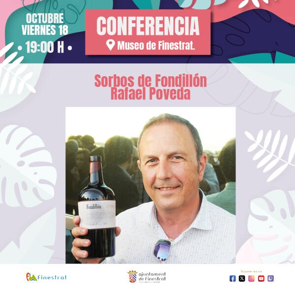 EL MUSEU DE FINESTRAT ACOGE ESTE VIERNES LA CONFERENCIA “SORBOS DE FONDILLÓN” DEL EXPERTO ENÓLOGO RAFAEL POVEDA 