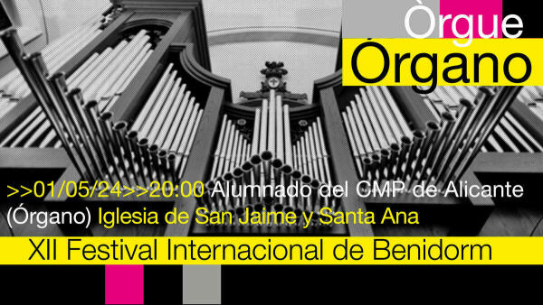 Los alumnos del Conservatorio Profesional de Música de Alicante protagonizan la próxima cita del Festival Internacional de Órgano de Benidorm 