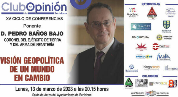 Pedro Baños, nuevo ponente del Club de Opinión  Benidorm 